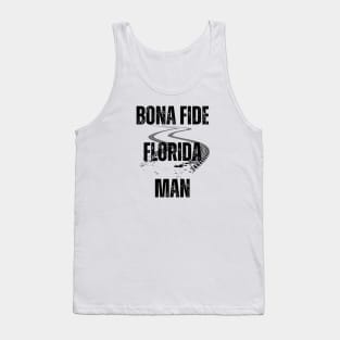 Bona Fide Florida Man Tank Top